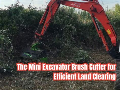 best brush cutter for mini excavator for clearing land|best mini excavator brush cutter.